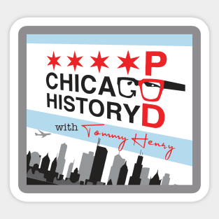 Chicago History Podcast Art Sticker